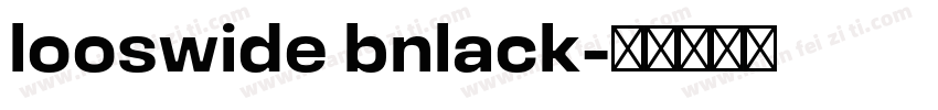 looswide bnlack字体转换